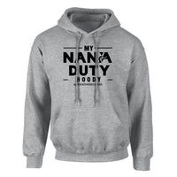 My Nana Duty Loose Fitting Hoodie