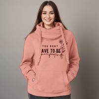“You Don’t Have to Be Perfect” Cowl-Neck Hoodie