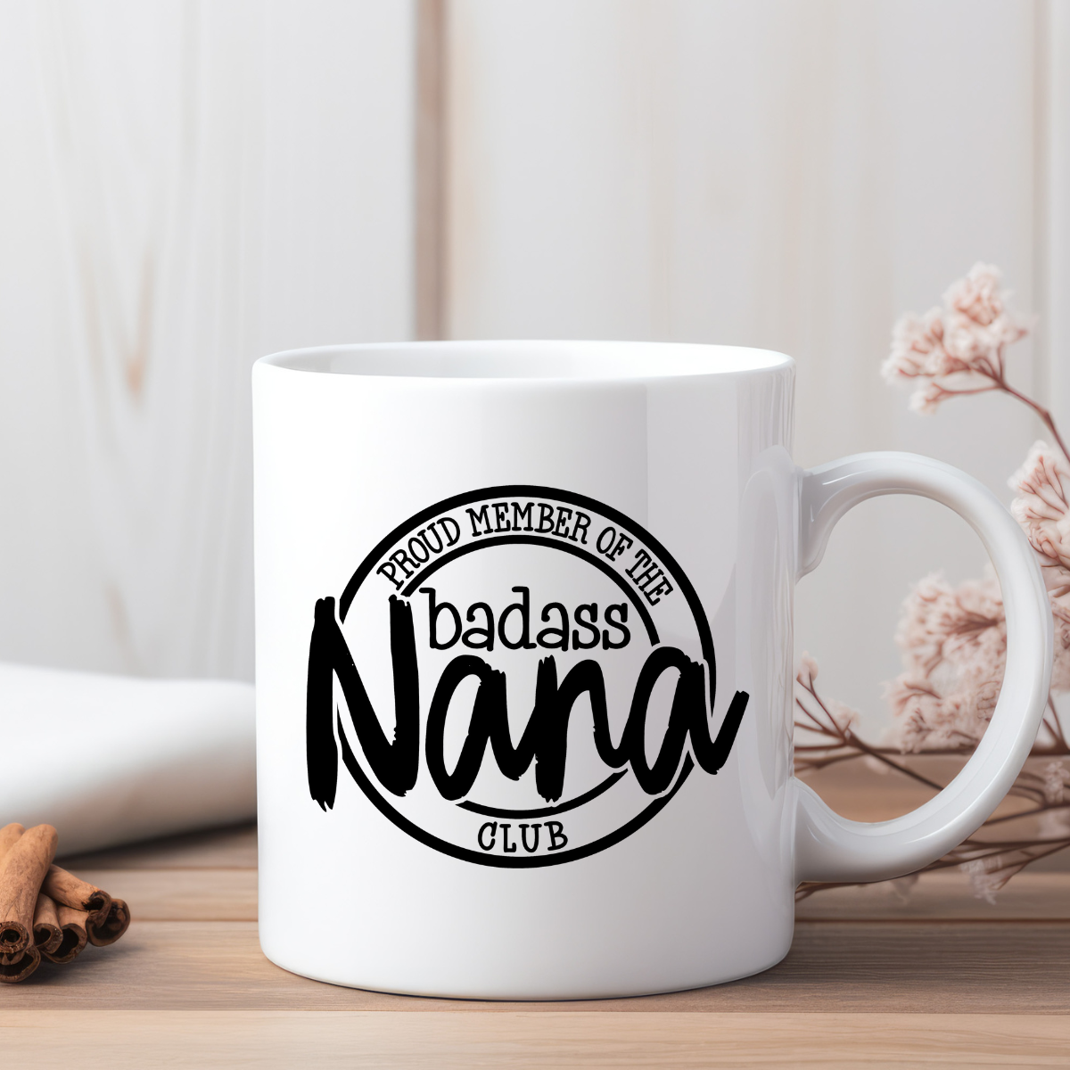 BadAss Nana Club Tea and Coffee Ceramic Mug