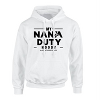 My Nana Duty Loose Fitting Hoodie