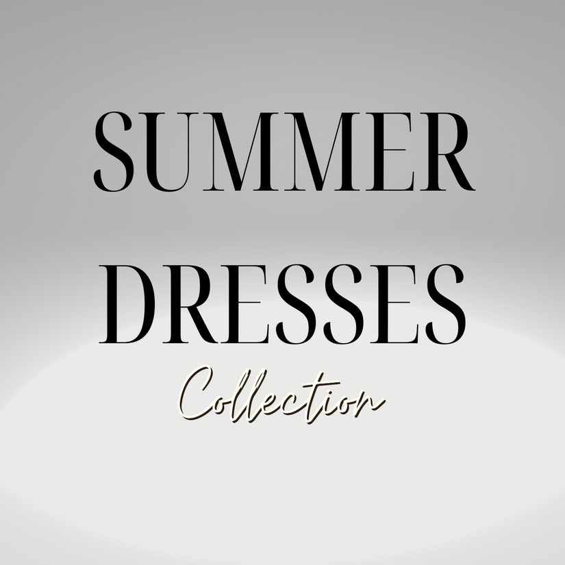 SUMMER DRESSES