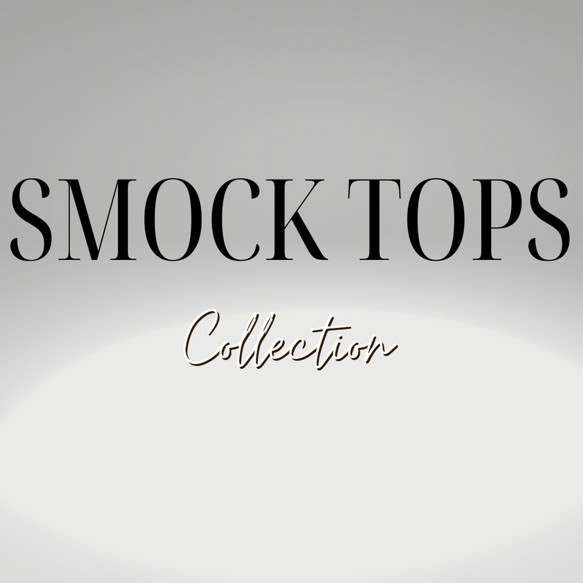 SMOCK TOPS