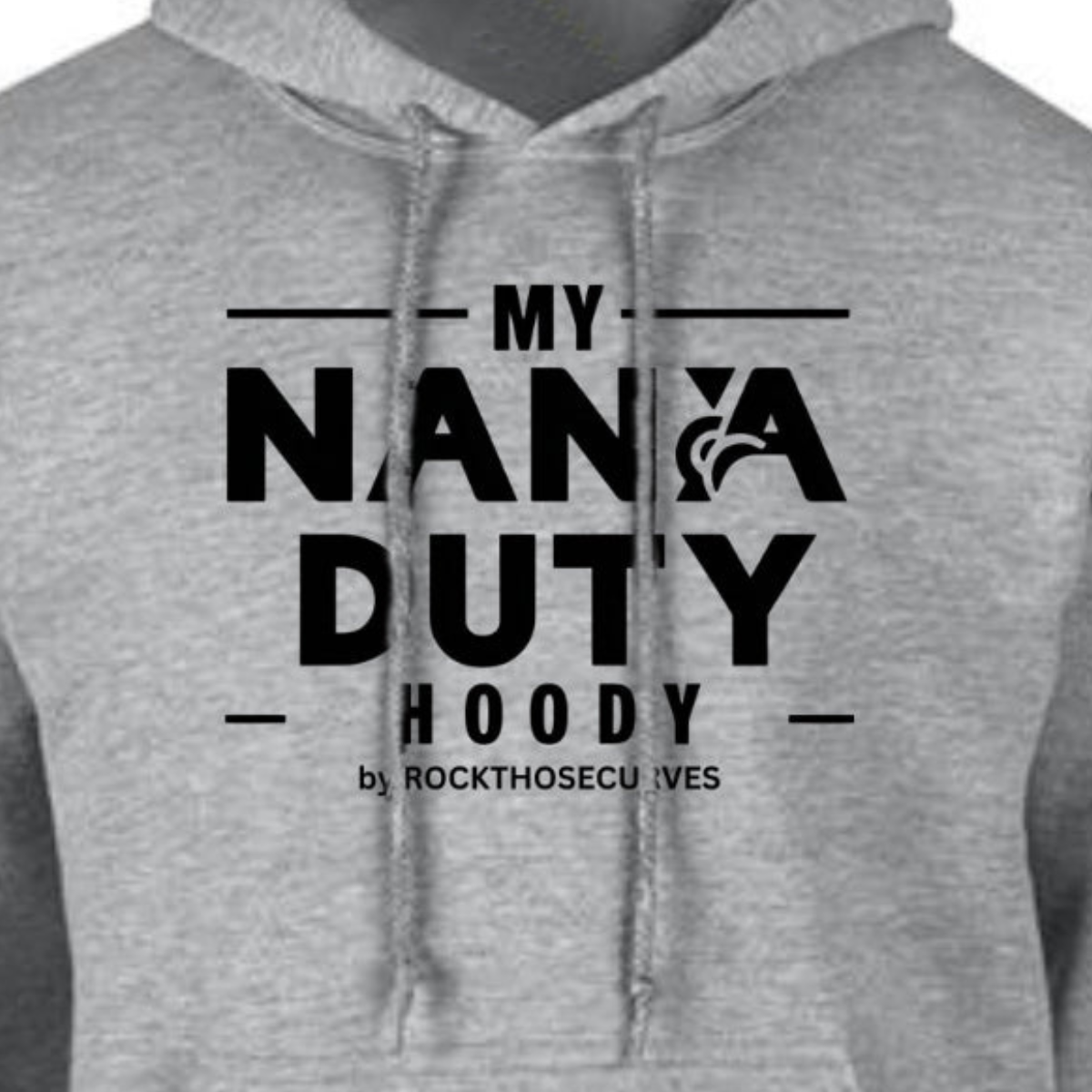 MY NANA DUTY LOOSE FITTING HOODIE