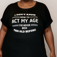 Act My Age Dipped Hem T-shirt