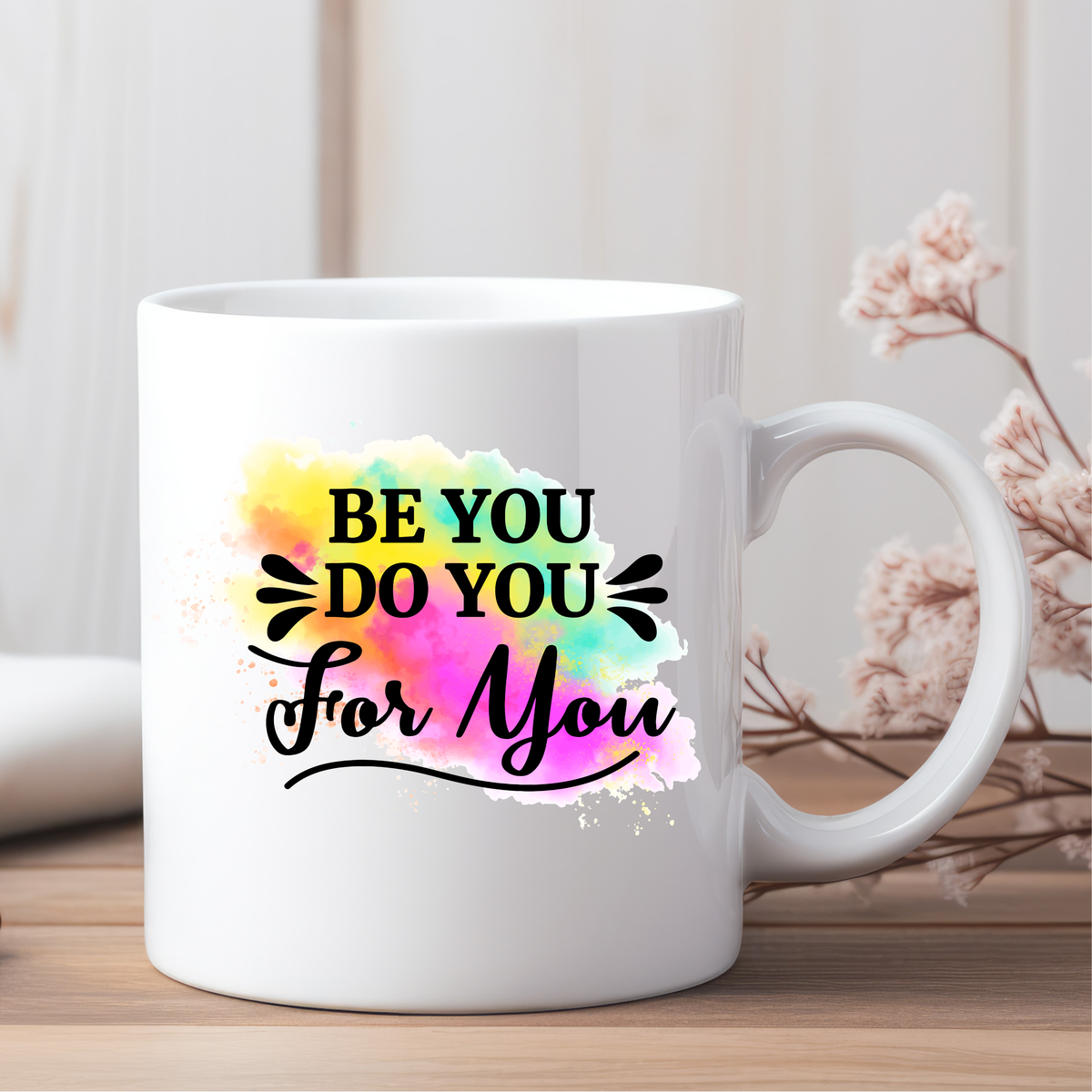 Be You Do You Ceramic Mug