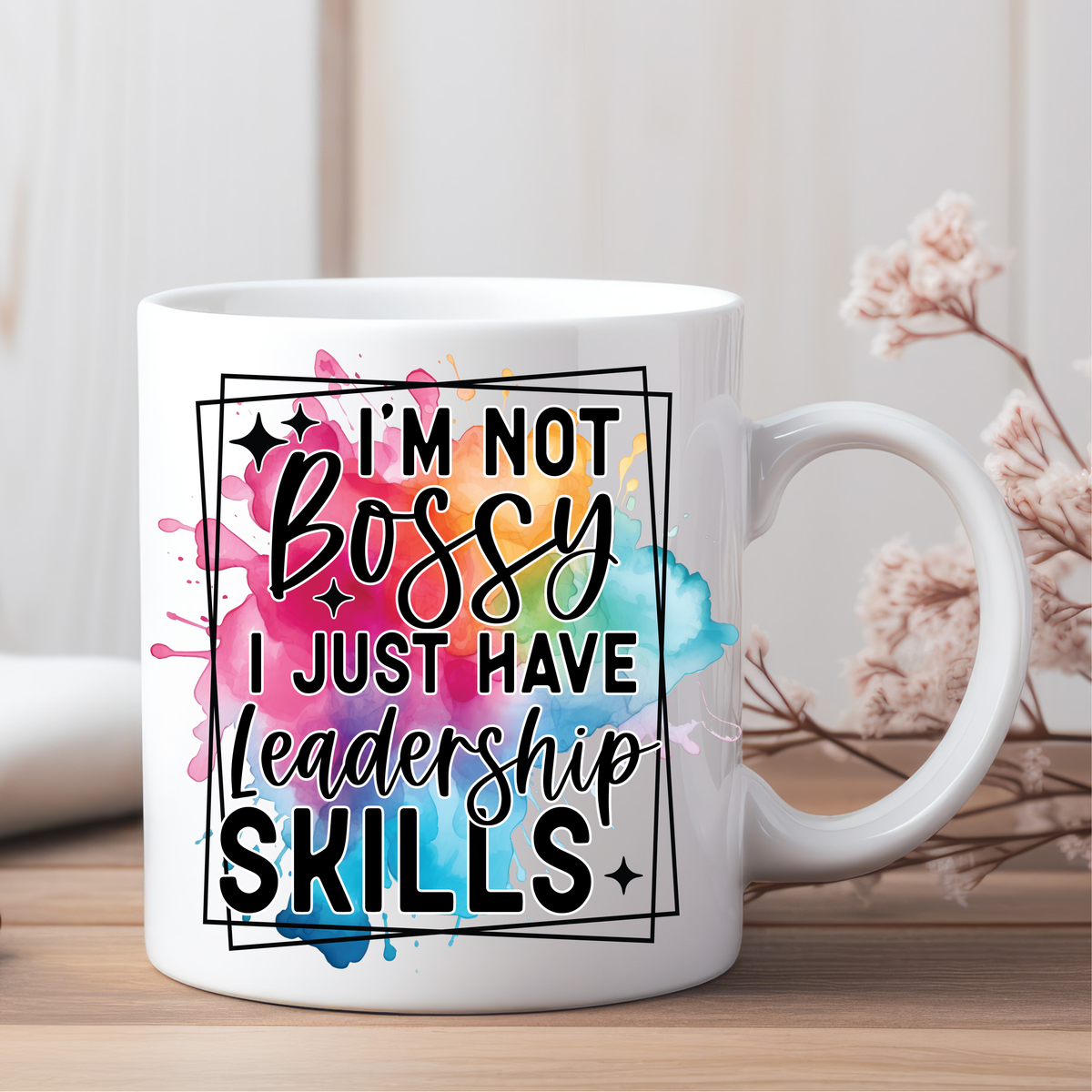 I'm Not Bossy Ceramic Mug