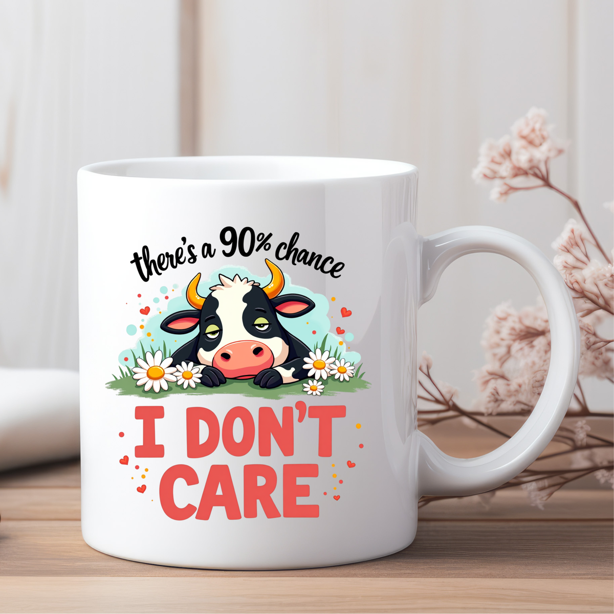 I Don't Care Ceramic Mug