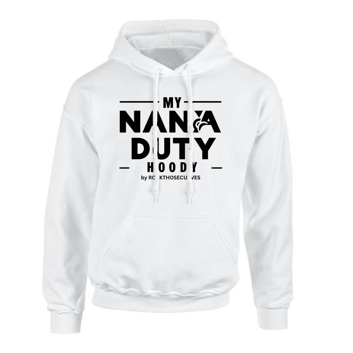 My Nana Duty Loose Fitting Hoodie
