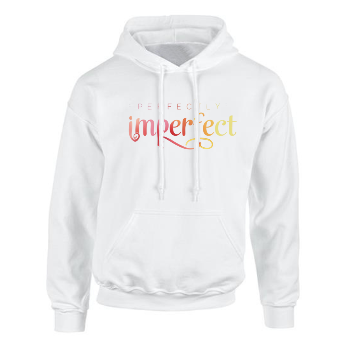 PERFECTLY IMPERFECT HOODIE