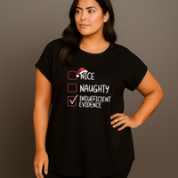 Naughty / Nice / Insufficient Evidence Christmas T-shirt