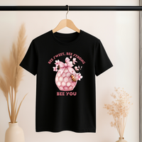 “Bee Sweet, Be Strong, Be You” Bee T-Shirt